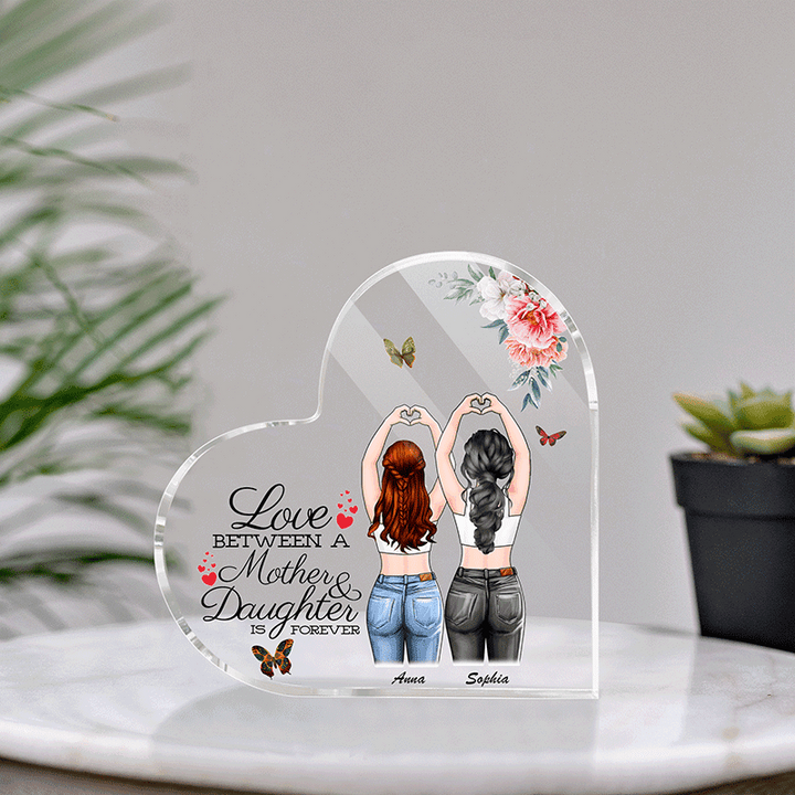 Love Between A Mother & Daughter is Forever - Personalized Heart Acrylic Plaque