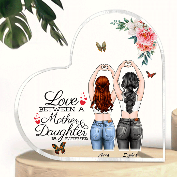 Love Between A Mother & Daughter is Forever - Personalized Heart Acrylic Plaque